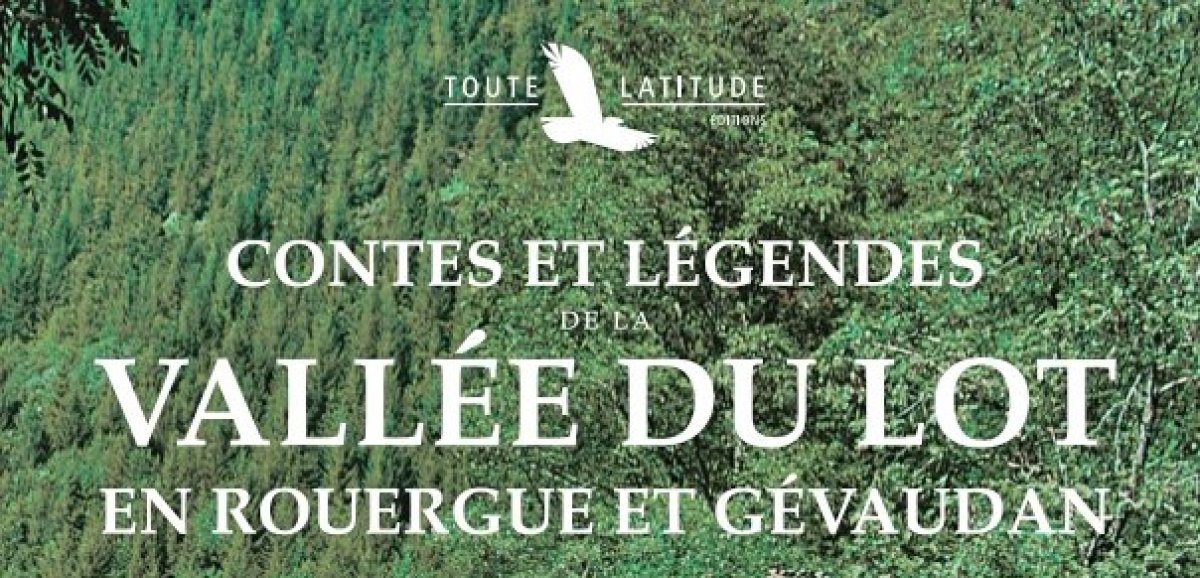 Livre. «Contes et Légendes de la Vallée du Lot en Rouergue et Gévaudan» de Michel Lombard 