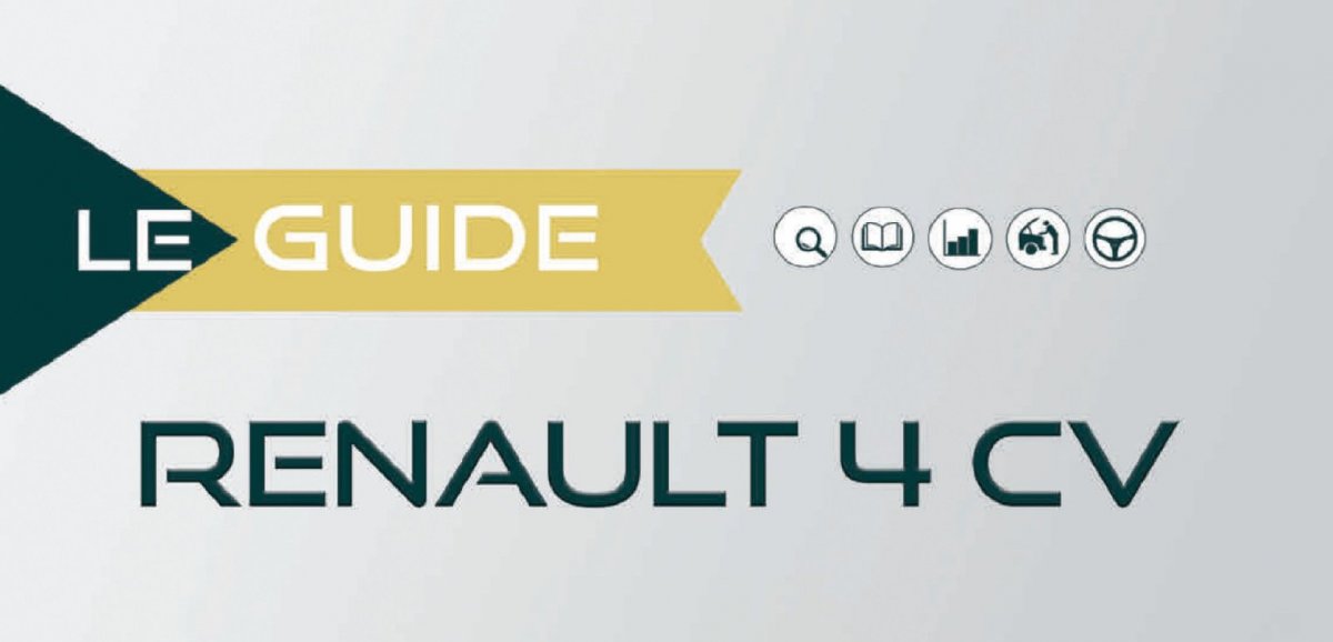 Renault 4 CV : Le Guide 