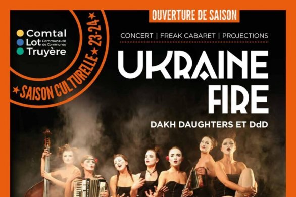 Saison culturelle en Comtal, Lot et Truyère. Ukraine Fire à Espalion : le spectacle des Dakh Daughters déplacé au Centre Francis Poulenc
